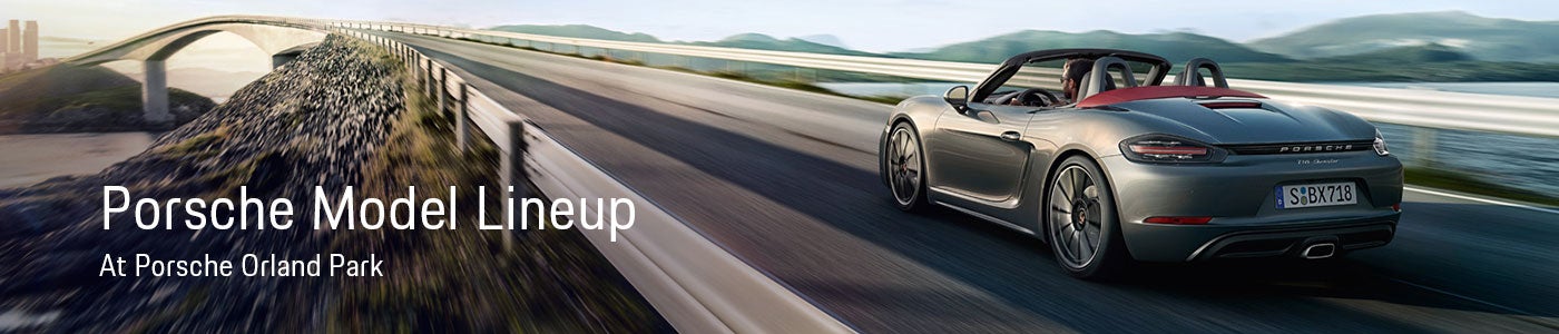 Porsche Model Lineup at Porsche Orland Park