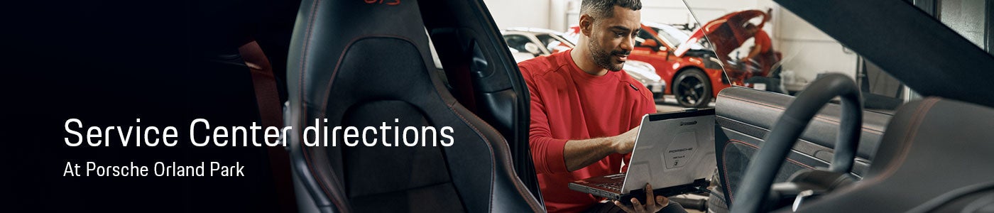 Directions to the Service Center at Porsche Orland Park