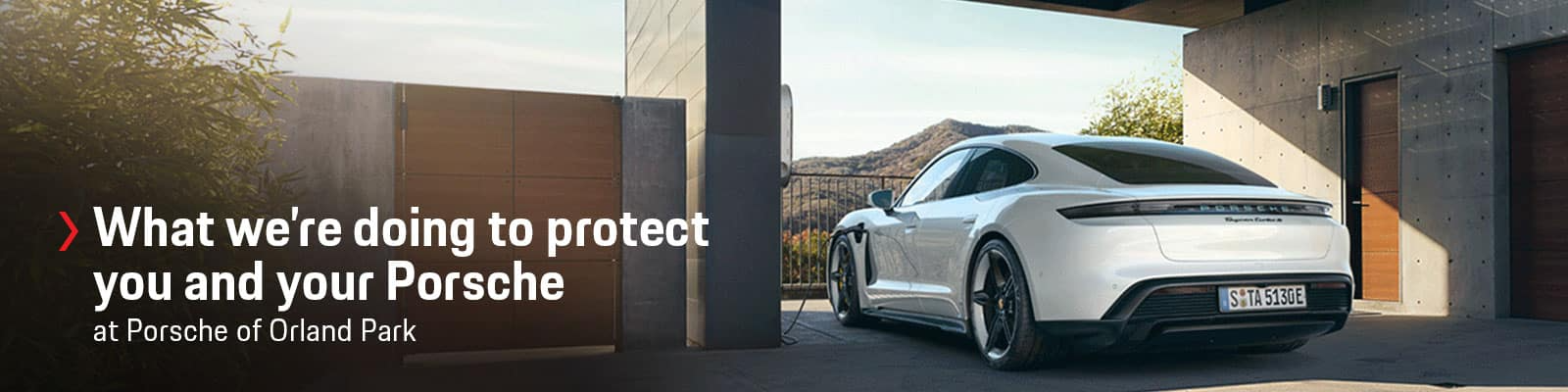 What we're doing to protect you and your Porsche at Porsche of Orland Park